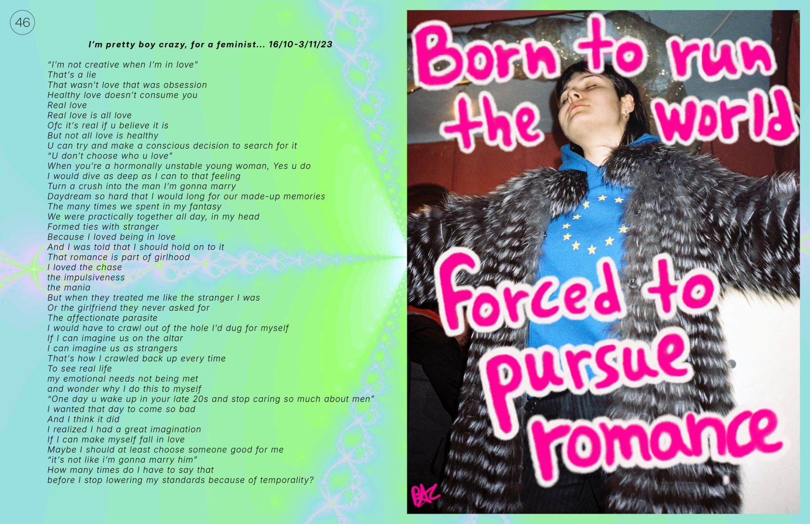 I’m pretty boy crazy, for a feminist... 16/10-3/11/23