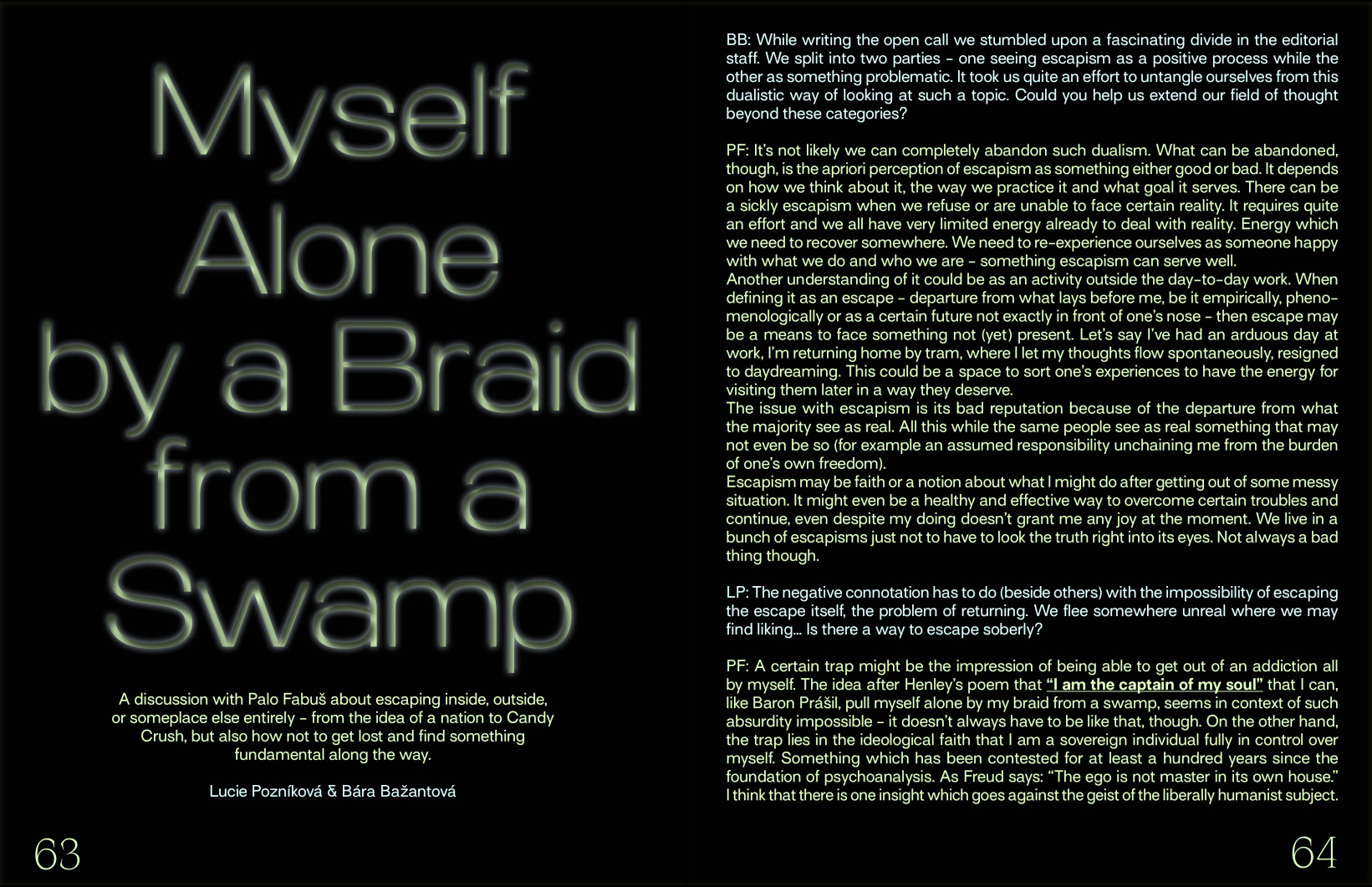 Myself Alone by a Braid from a Swamp